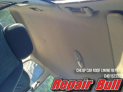 Cheap Car Roof Lining Repairs 5 Year Warranty Holden Ford Toyota Mitsubishi - Repair Bull